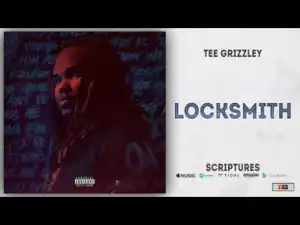 Tee Grizzley - Locksmith